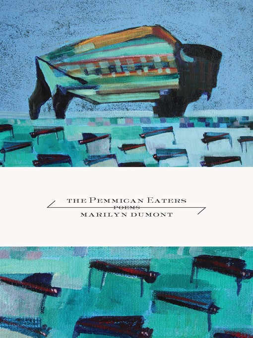 Title details for The Pemmican Eaters by Marilyn Dumont - Wait list